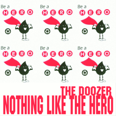 [Nothing Like The Hero]